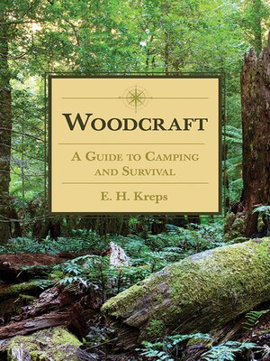 cover image of Woodcraft: a Guide to Camping and Survival
